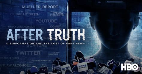 after truth: disinformation and the cost of fake news watch|After Truth: Disinformation and the Cost of Fake News.